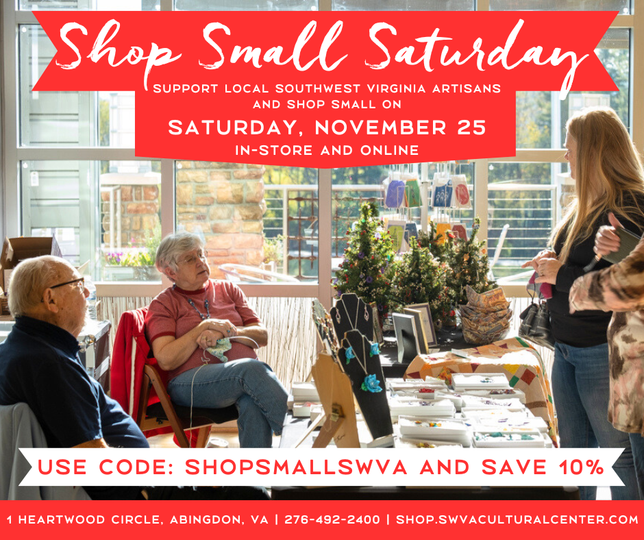 The Southwest Virginia Cultural Center & Marketplace is offering a discount of 10% with the code ShopSmallSWVA.